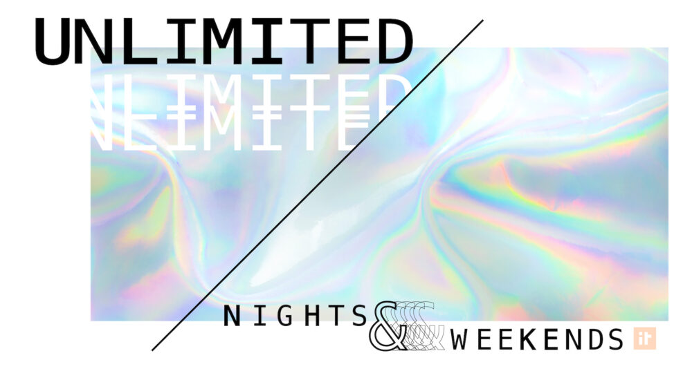 Unlimited Nights and Weekends