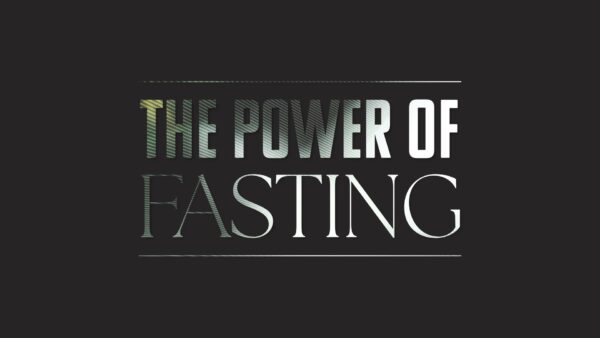 The Power of Fasting Image
